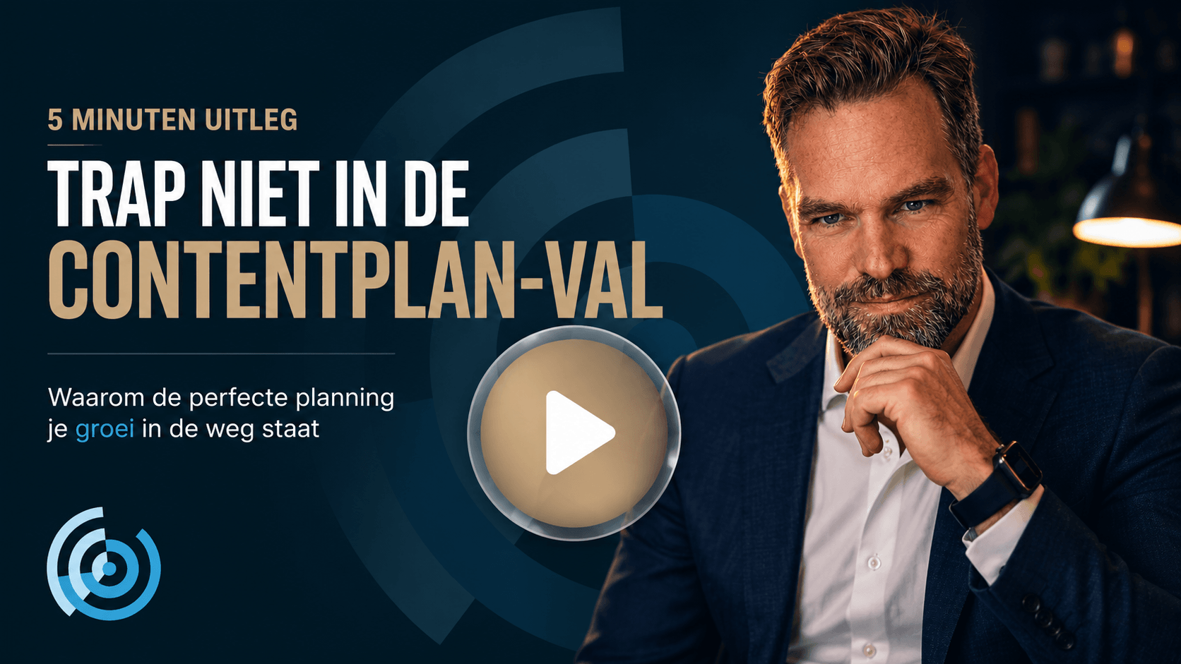 Promotional banner with a man in a suit on the right and Dutch headline 'Trap niet in de contentplan-val' with a play button overlay.