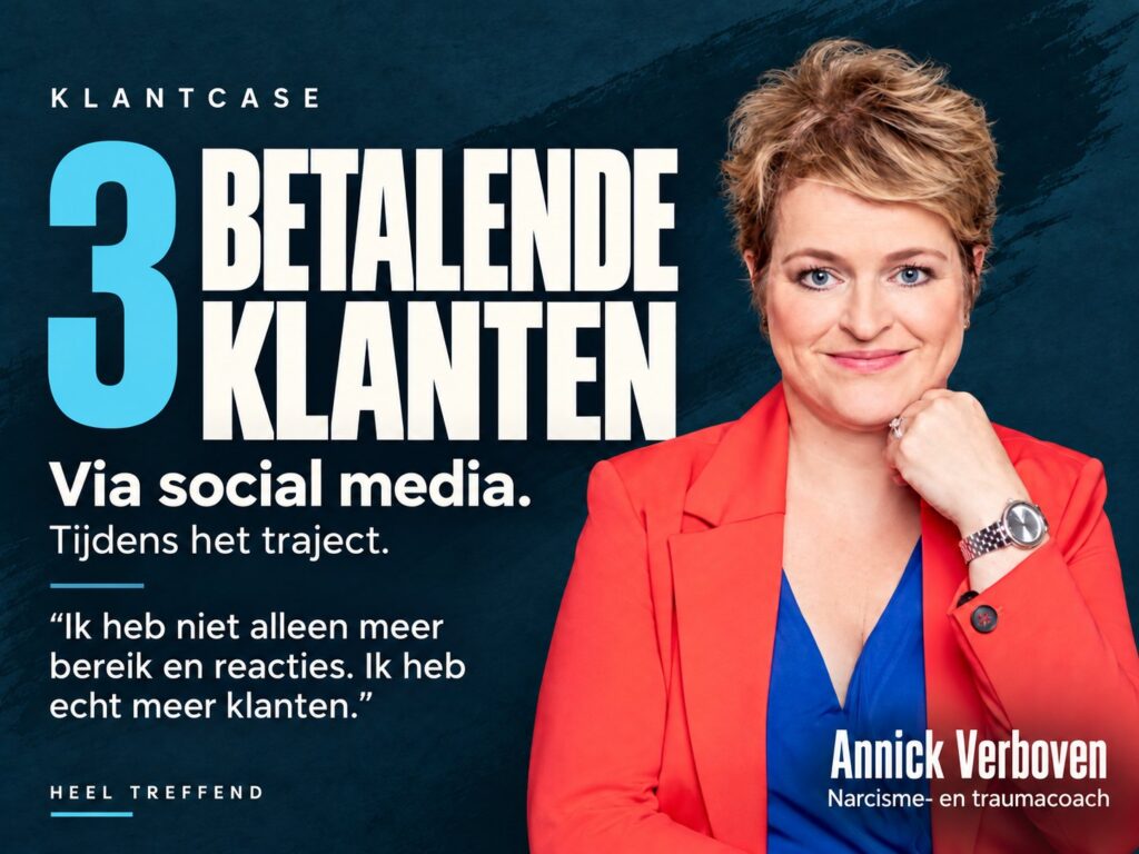 Case Annick Verboven: 3 betalende klanten via social media