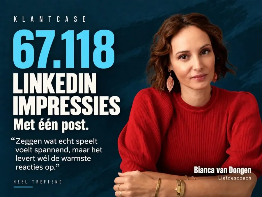 Klantcase Bianca van Dongen: 67.118 LinkedIn-impressies met één post